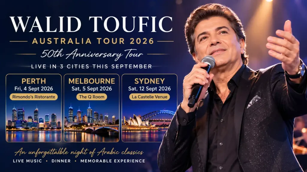 Walid Toufic Australia Tour 2026 Dates, Cities and Tickets